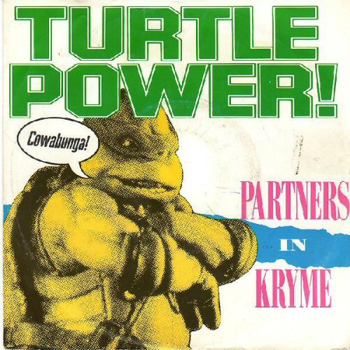 Partners In Kryme Turtle+Power 12'':SINGLE