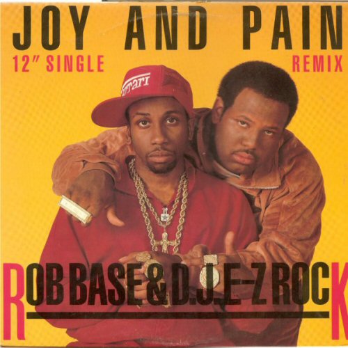 Rob Base And Dj E-Z Rock Joy+And+Pain 12'':SINGLE