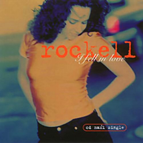 Rockell - I Fell In Love
