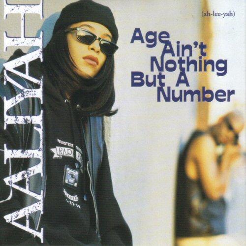 Age Ain't Nothing But A Number - Aaliyah