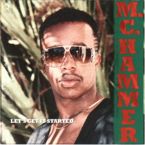 Let's Get It Started - Mc Hammer