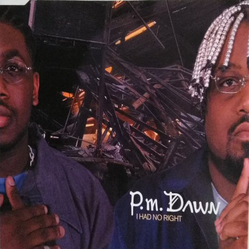 Pm Dawn I+Had+No+Right CD:SINGLE