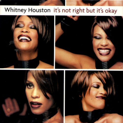 Whitney Houston - It's Not Right But It's Okay