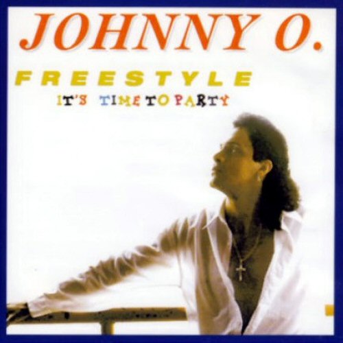 Johnny O. Freestyle+-+It's+Time+To+Party CD:SINGLE