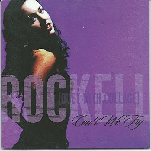 Rockell (duet With Collage) - Can't We Try