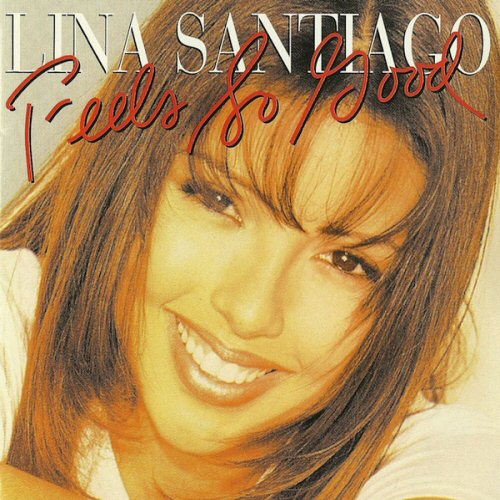 Feels So Good - Lina Santiago