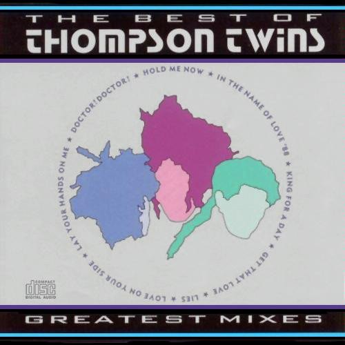Thompson Twins - Best Of The Thompson Twins / Greatest Mixes