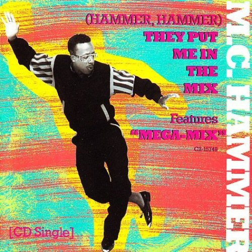 Mc Hammer - Hammer Hammer They Put Me In The Mix)