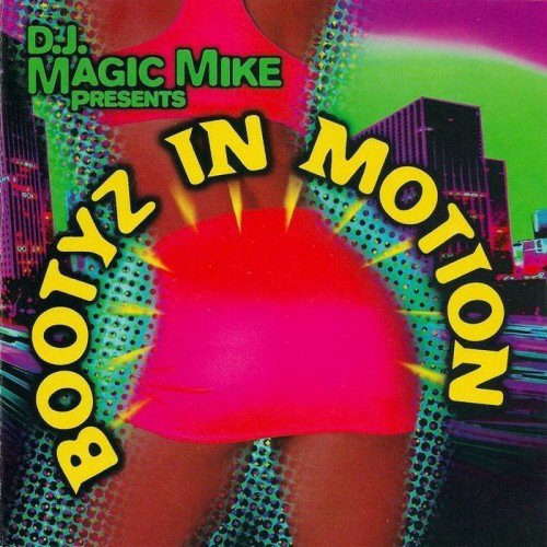 Dj Magic Mike Bootyz In Motion CD