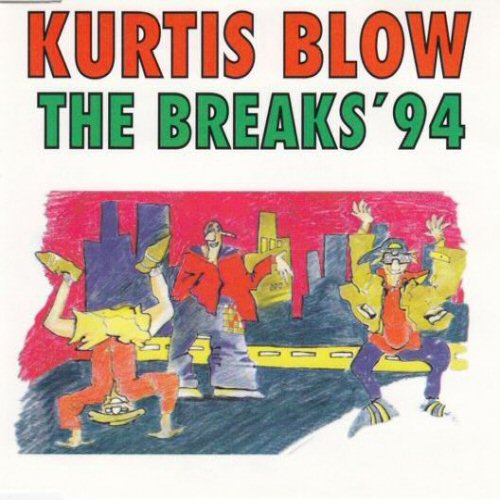 Kurtis Blow - The Breaks '94