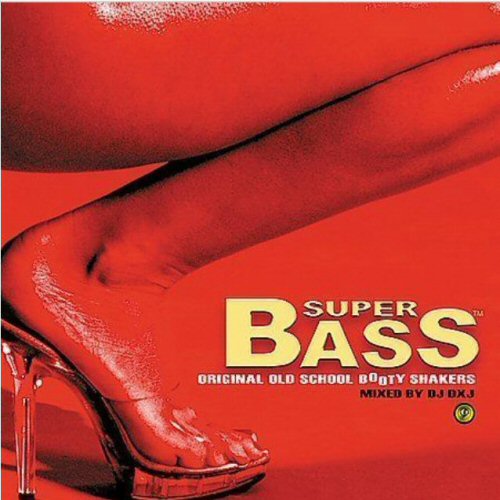 Various Artists - Super Bass - Original Old School Booty Shakers
