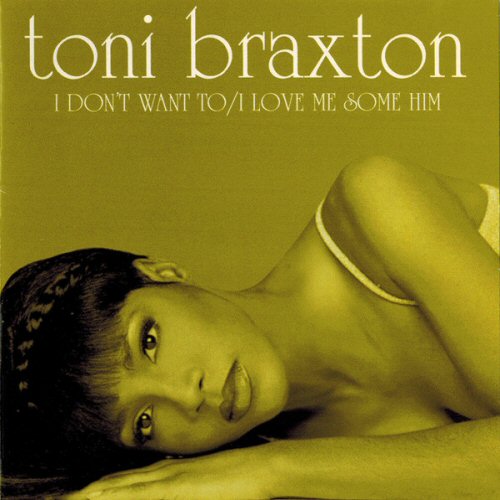 Braxton,Toni I Don'T Want To / I Love Me Some Him / Un-Break My Heart CD:SINGLE