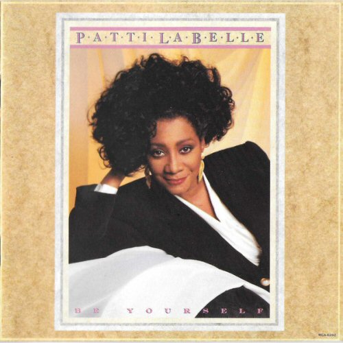 Patti Labelle~Be Yourself