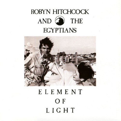 Robyn Hitchcock & The Egyptians - Element Of Light Album