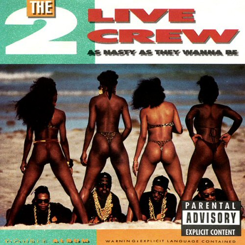 2 Live Crew - As Nasty As They Wanna Be Album
