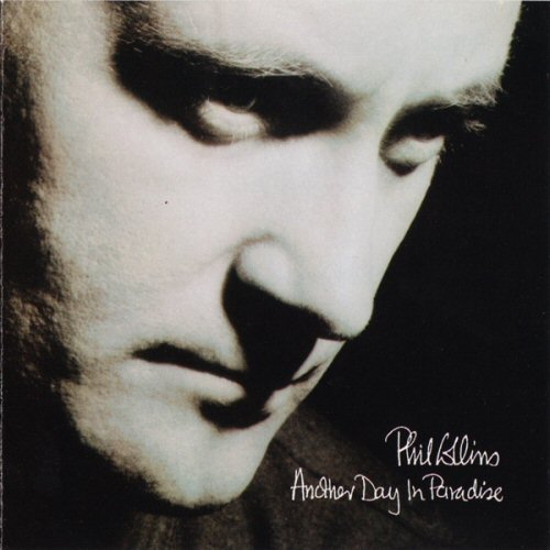 Another Day In Paradise - Phil Collins