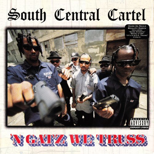 South Central Cartel 'N+Gatz+We+Truss VINYL